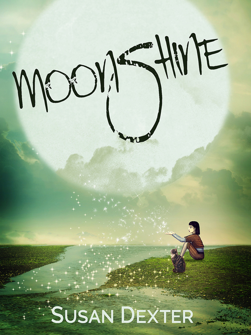 Title details for Moonshine by Susan Dexter - Available